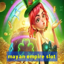 mayan empire slot